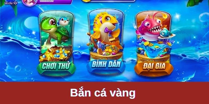 Bắn cá vàng