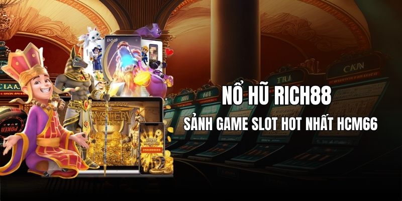 Nổ hũ rich88