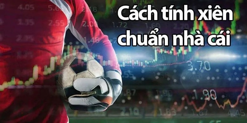 Hiểu rõ cách tính tiền trong cược xiên thì bạn sẽ tự tin hơn khi chơi