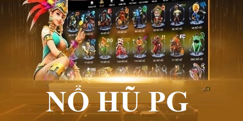 Nổ hũ PG