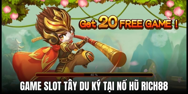 Tựa game slot Tây Du Ký hấp dẫn bậc nhất của Rich88